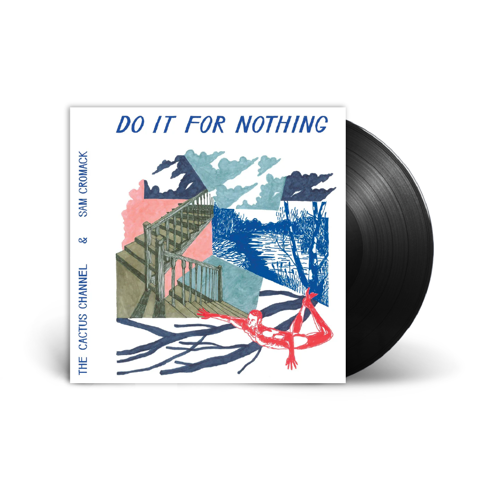 The Cactus Channel & Sam Cromack / Do It For Nothing 12" Vinyl