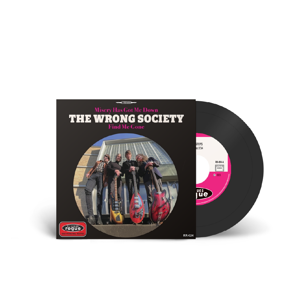 The Wrong Society / Misery Has Got Me Down 7” Vinyl