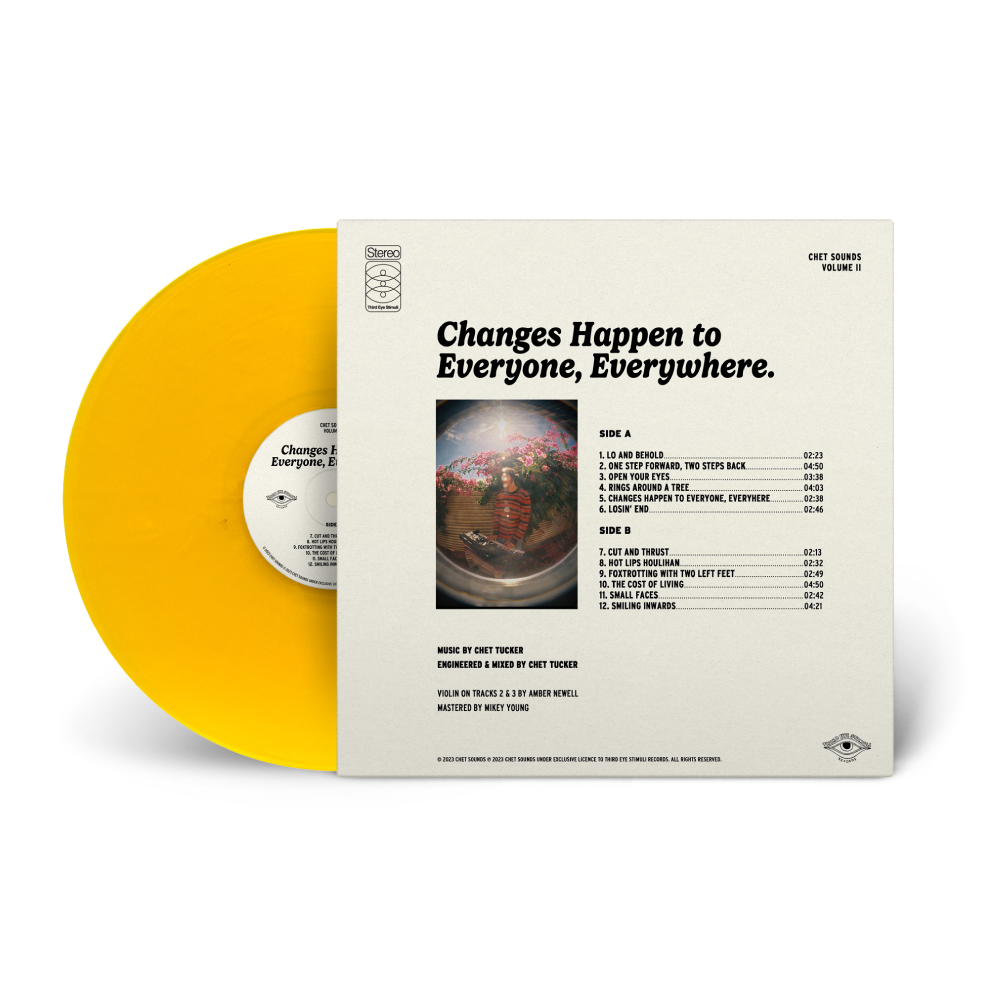 Chet Sounds / Changes Happen To Everyone, Everywhere Solid Yellow Vinyl