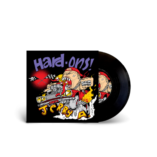 Hard-Ons with Jerry A / You Won’t Shut Up 7" Black Vinyl - OUT 22/05/2025