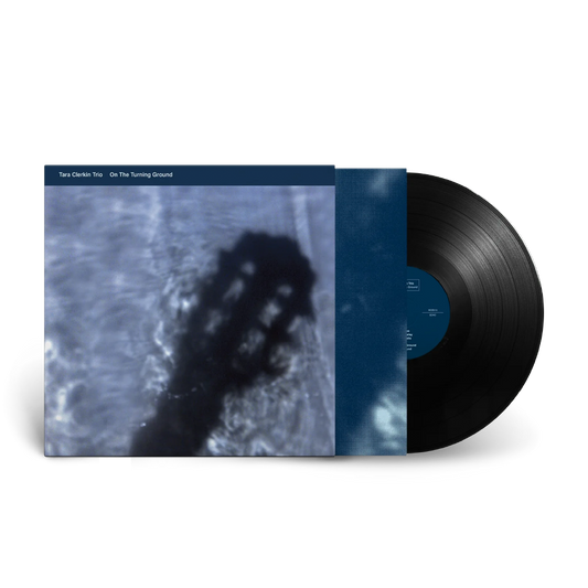 Tara Clerkin Trio / On The Turning Ground 12" Black Vinyl