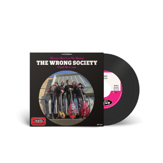 The Wrong Society / Misery Has Got Me Down 7” Vinyl