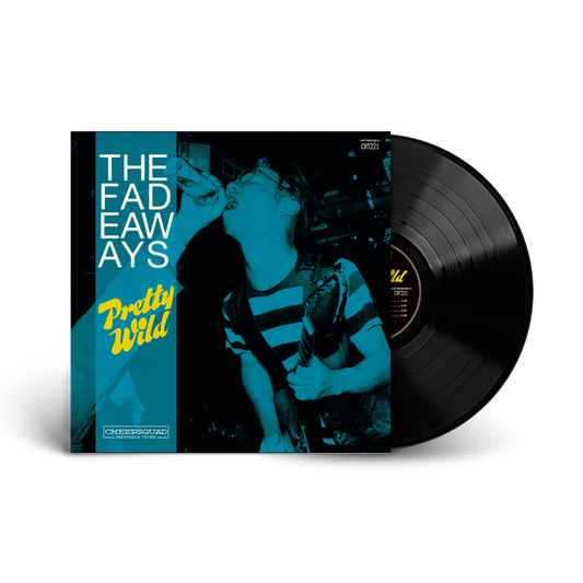 The Fadeaways / Pretty Wild LP Black Vinyl