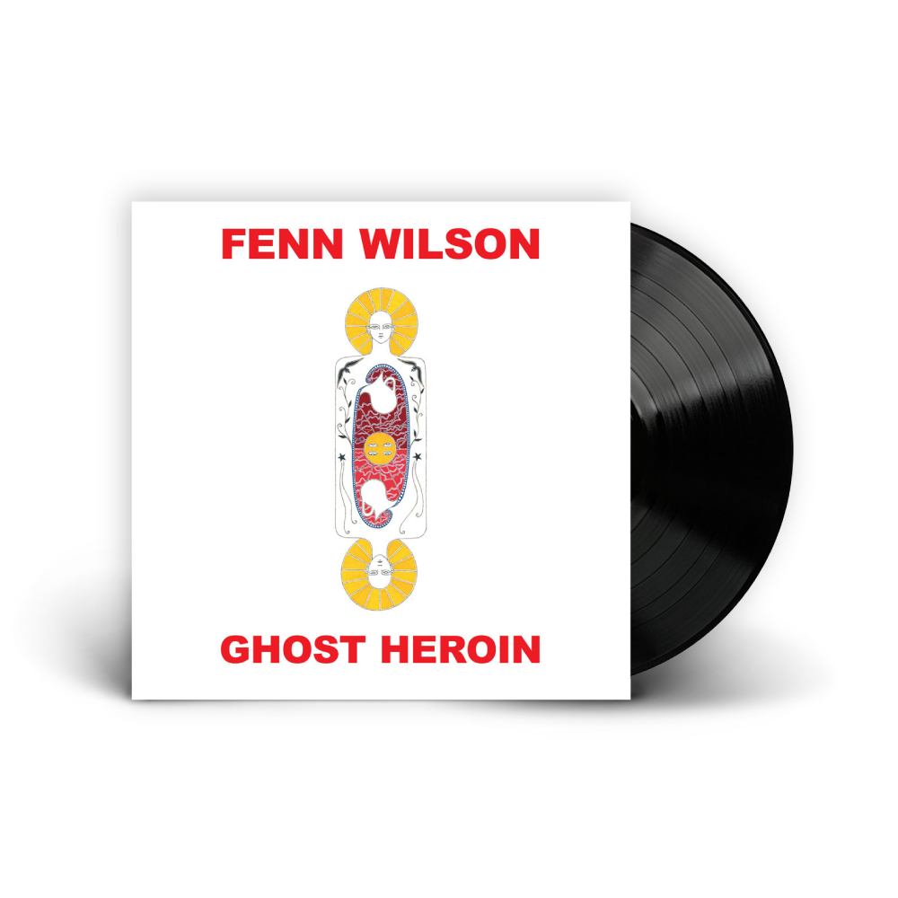 Fenn Wilson / Ghost Heroin LP Black Vinyl