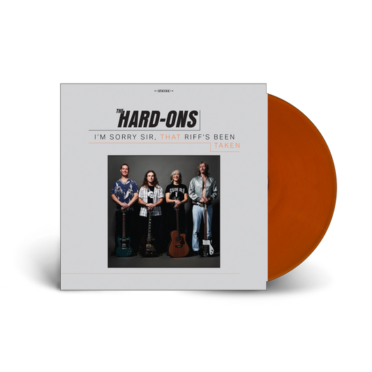 Hard Ons / I’m Sorry Sir, That Riff’s Been Taken LP Limited Edition Translucent Orange Vinyl