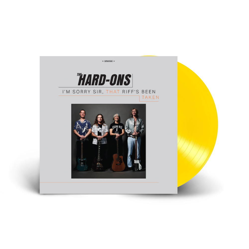 Hard Ons / I’m Sorry Sir, That Riff’s Been Taken LP Limited Edition Yellow Vinyl