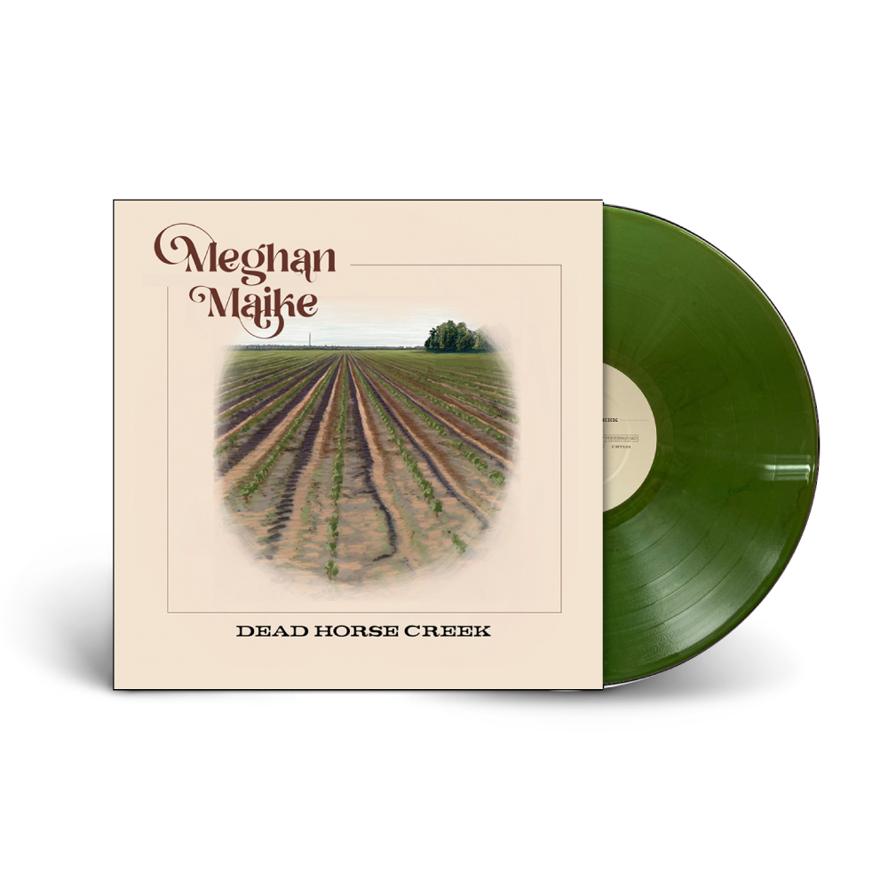 Meghan Maike / Dead Horse Creek LP Limited Edition Green Recycled Vinyl