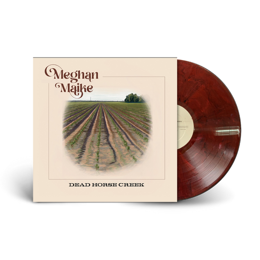 Meghan Maike / Dead Horse Creek LP Limited Edition Red Recycled Vinyl