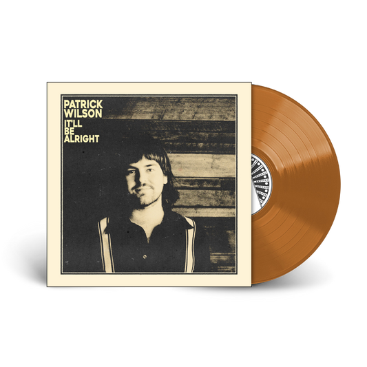 Patrick Wilson / It’ll Be Alright LP Limited Edition Mustard Vinyl