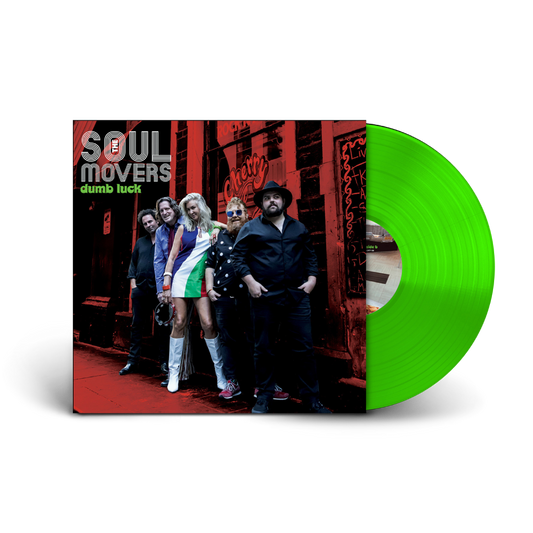 Soul Movers / Dumb Luck LP Fluoro Green Vinyl